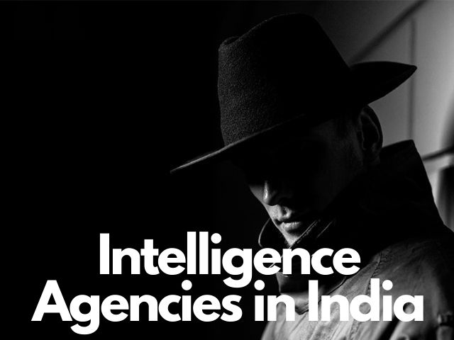 List of Intelligence Agencies in India
